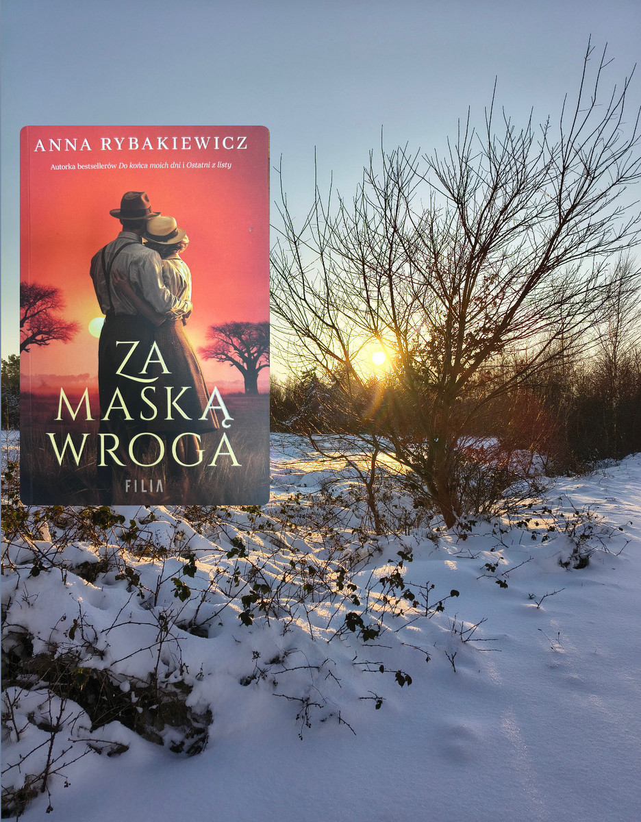 „Za maską wroga” Anny Rybakiewicz to nasza propozycja na dzisiejsze popołudnie – zdjęcie 1