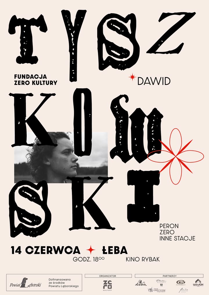 Dawid Tyszkowski i Fundacja Zero Kultury zapraszają na koncert już w najbliższą niedzielę 14 czerwca, w Kinie… – zdjęcie 1