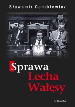 Sprawa Lecha Wałęsy - okładka